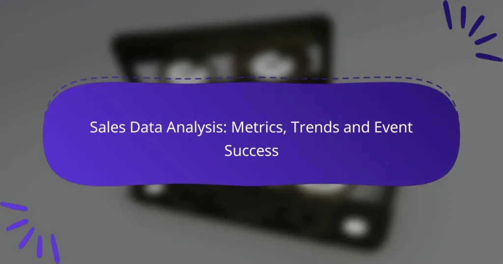 Sales Data Analysis: Metrics, Trends and Event Success