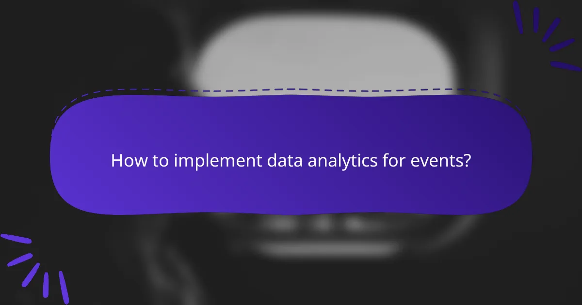 How to implement data analytics for events?