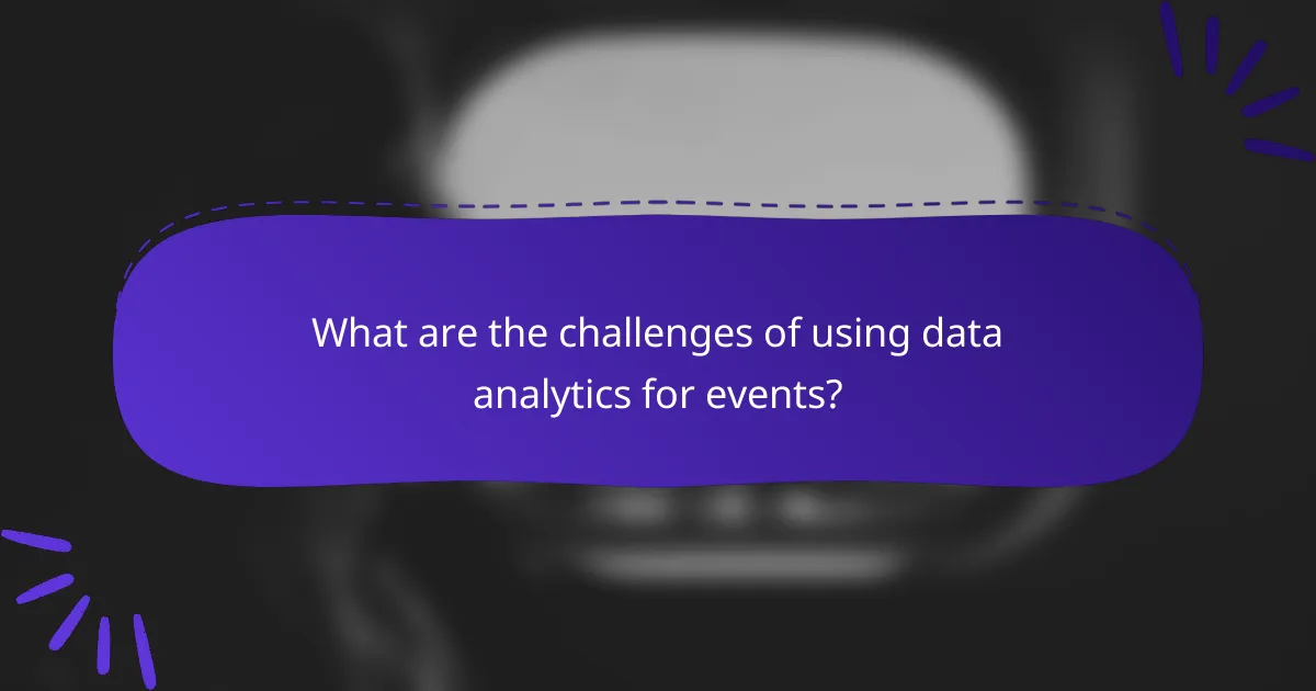 What are the challenges of using data analytics for events?